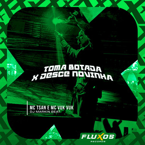 Toma Botada X Desce Novinha (Explicit)