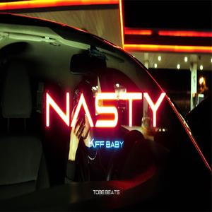 NASTY (feat. TOBE) (Explicit)