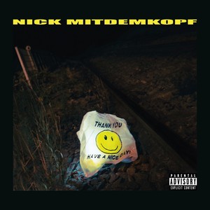Thank You Have a Nice Day (Deluxe Edition) [Explicit]