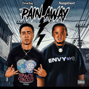 pain away (feat. nasgotnext) [Explicit]