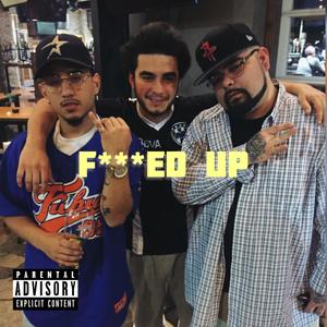 ****ed Up (feat. Bandit) [Explicit]