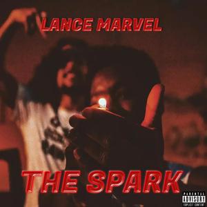 The Spark (Explicit)