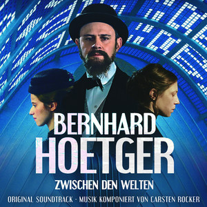 Bernhard Hoetger - Zwischen den Welten (Original Soundtrack)