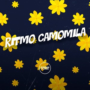 Ritmo Camomila (Explicit)