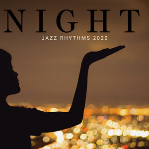 Night Jazz Rhythms 2020