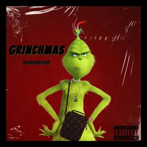 Grinchmas (Explicit)