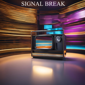 Signal Break