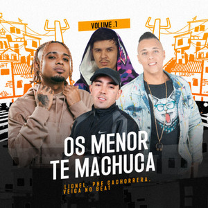 Os Menor Te Machuca (Explicit)