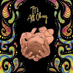 It's All Okay (Explicit)