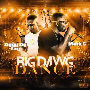 Big Dawg Dance (feat. Ziggy Zig Zag) (Explicit)