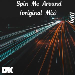 Spin Me Around (Re-release)