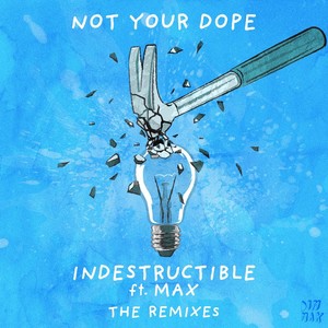 Indestructible (feat. MAX) [Remixes]