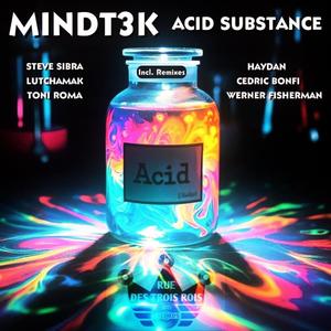 Acid Substance (Steve Sibra RMX|Steve Sibra Remix Rue des Trois Rois Records)