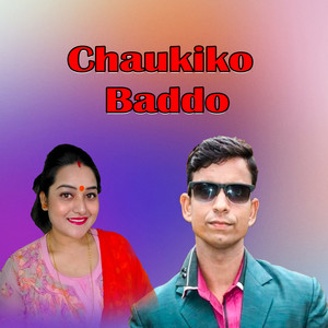 Chaukiko Baddo