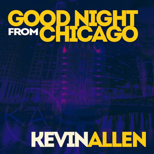 Good Night From Chicago (Original Mix)