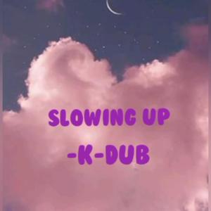 Slowing Up