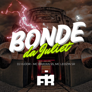 Bonde da Juliet (Explicit)