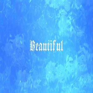 BEAUTIFUL (Explicit)