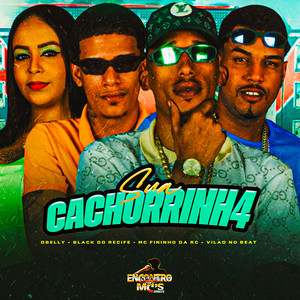 SUA CACHORRINH4 (Explicit)