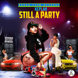 Still a Party (Explicit)