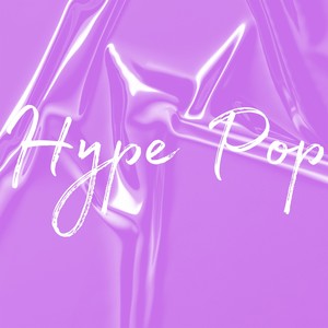 Hype Pop (Explicit)