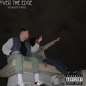 OVER THE EDGE (feat. MIJO) (Explicit)