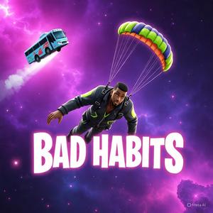 Bad Habits