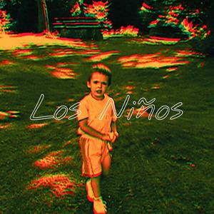 LOS NIÑOS (Explicit)