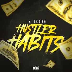 Hustler Habits (Explicit)