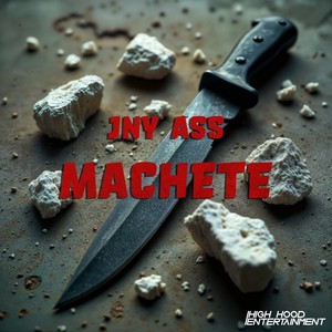 Machete (Ich bin high) [Explicit]