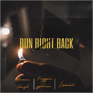 Run Right Back