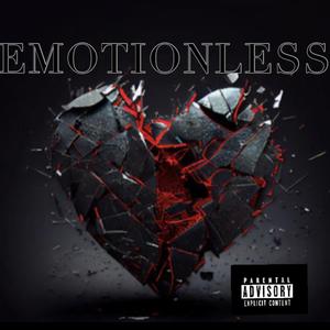 Emotionless (Explicit)