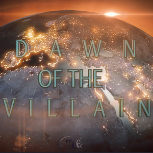 Dawn Of The Villain