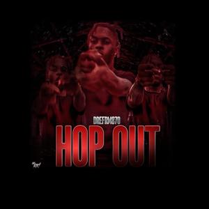 Hop Out (Explicit)