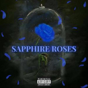 Sapphire Roses (Explicit)