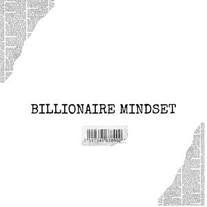 Billionaire Mind$et (Explicit)