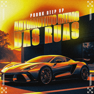 Automotivo Ritmo das Ruas - Phonk Step Up (Explicit)