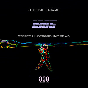 1985 (Stereo Underground Remix)