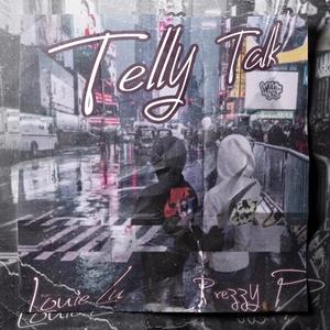 Telly Talk (feat. Prezzy P) [Explicit]