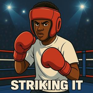 Striking It (Explicit)