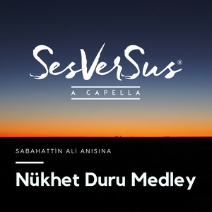 Nükhet Duru Medley (Sabahatin Ali Anısına)