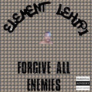 Forgive All Enemies (Explicit)