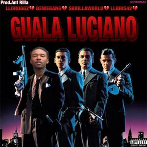 Guala Luciano (Explicit)