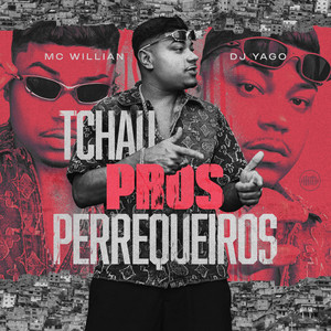 Tchau Pros Perrequeiros (Explicit)