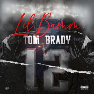 Tom Brady (Explicit)