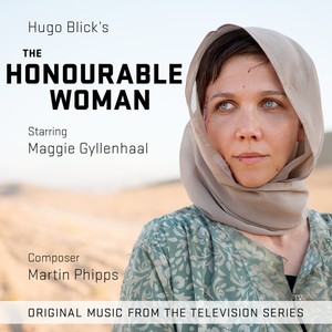 The Honourable Woman (Original Music from the Television Series)