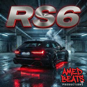 Rs6 (AMED BEATS) (Explicit)