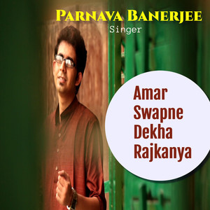 Amar Swapne Dekha Rajkanya