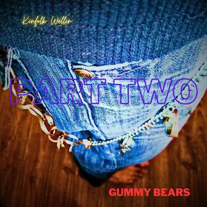 Gummy Bears Two (Explicit)