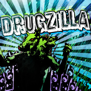 Drugzilla Will Lower Your Sperm Count (Explicit)